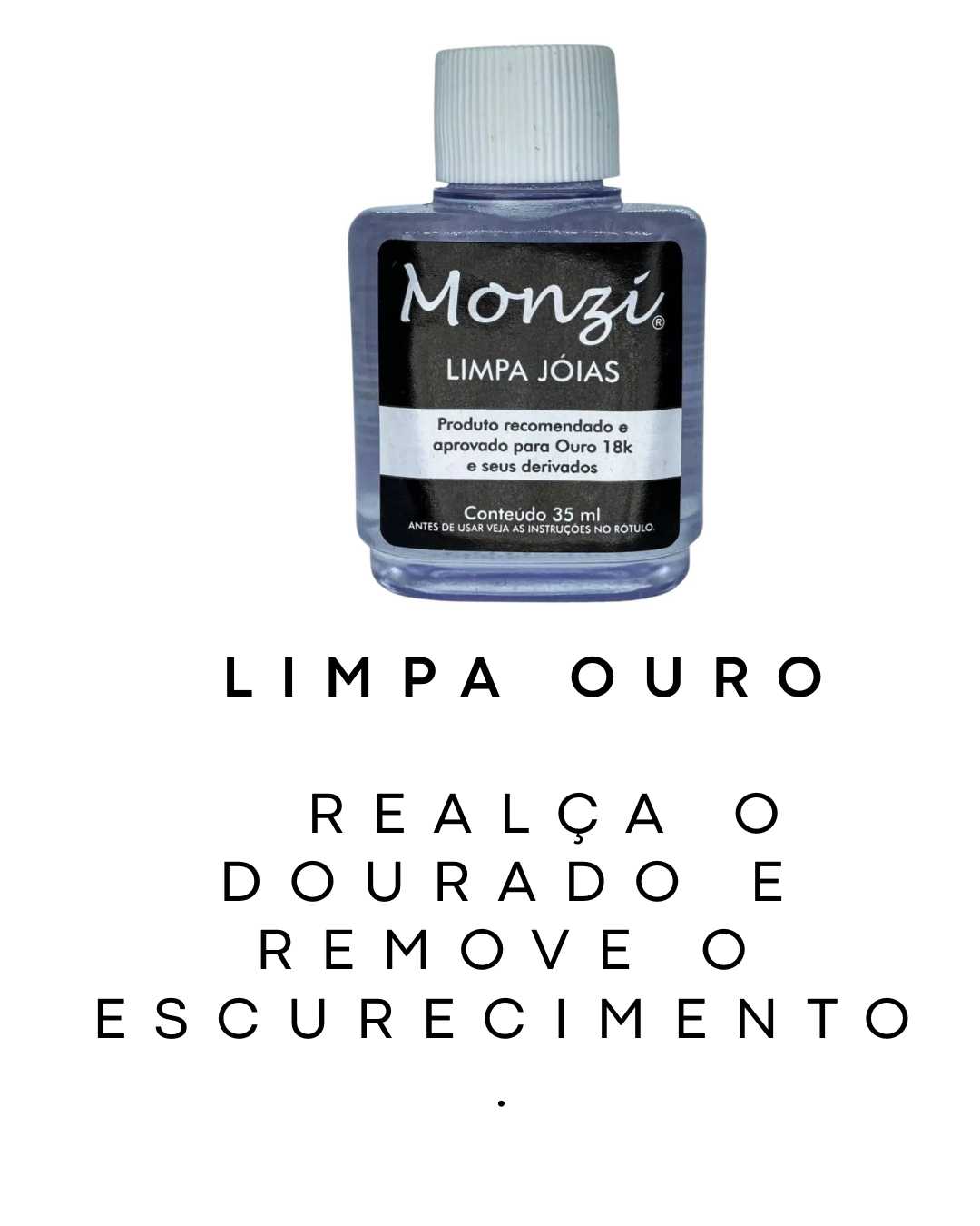 LIMPA JOIAS - MONZ�